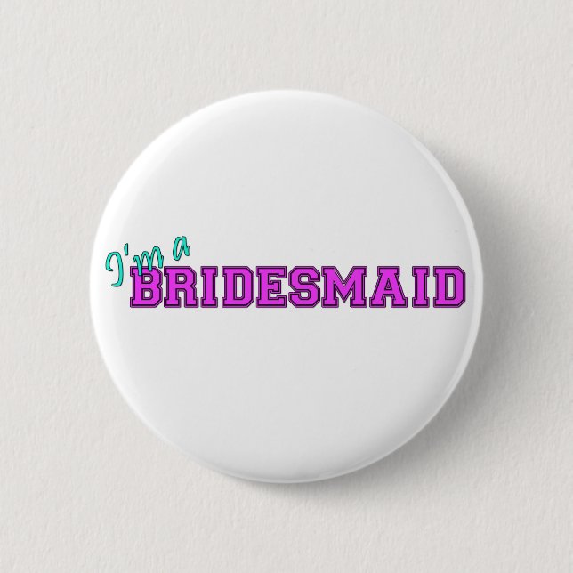 Mig förmiddag en brudtärna knapp (Framsida)