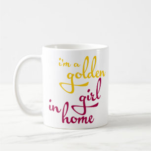 Mig förmiddag en guld- flicka i hemmet - roliga kaffemugg