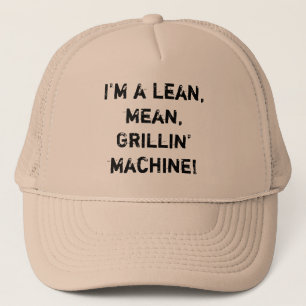 Mig förmiddag en luta, elak, Grillin' maskin! Keps