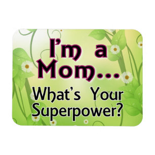Mig förmiddag en mamma…, Vad är din Superpower Magnet