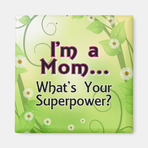 Mig förmiddag en mamma…, Vad är din Superpower Magnet