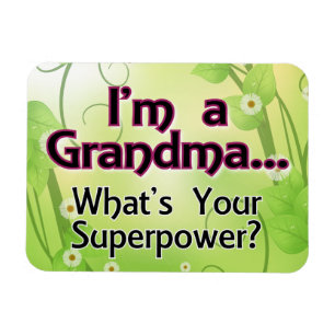 Mig förmiddag en mormor…, Vad är din Superpowe Magnet
