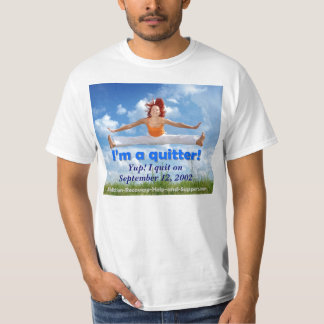 Mig förmiddag en quitter! (anpassadet avbildar), t-shirt