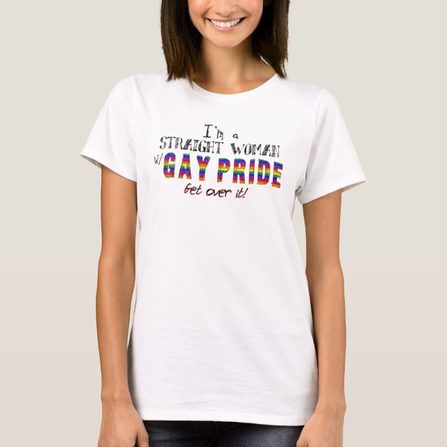 Mig förmiddag en rak kvinna med GAY PRIDE Tröja (Framsida)