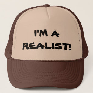"Mig förmiddag EN REALIST! ", Truckerkeps
