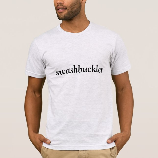 Mig förmiddag en swashbuckler t-shirt (Framsida)