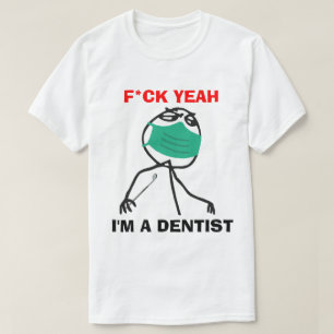 Mig förmiddag en tandläkare t shirt