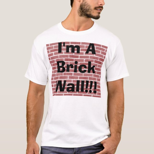 Mig förmiddag en tegelstenvägg!!! tee shirt (Framsida)