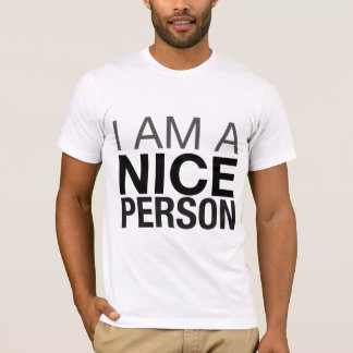 Mig förmiddag en trevlig person t-shirt