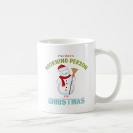 Mig förmiddag endast en morgonperson på julmuggen kaffemugg