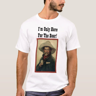 Mig förmiddag endast här för ölen! t-shirt