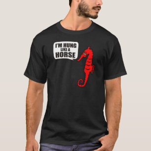 Mig förmiddag HÄNGD NÅGOT LIKNANDE EN HÄST T Shirt