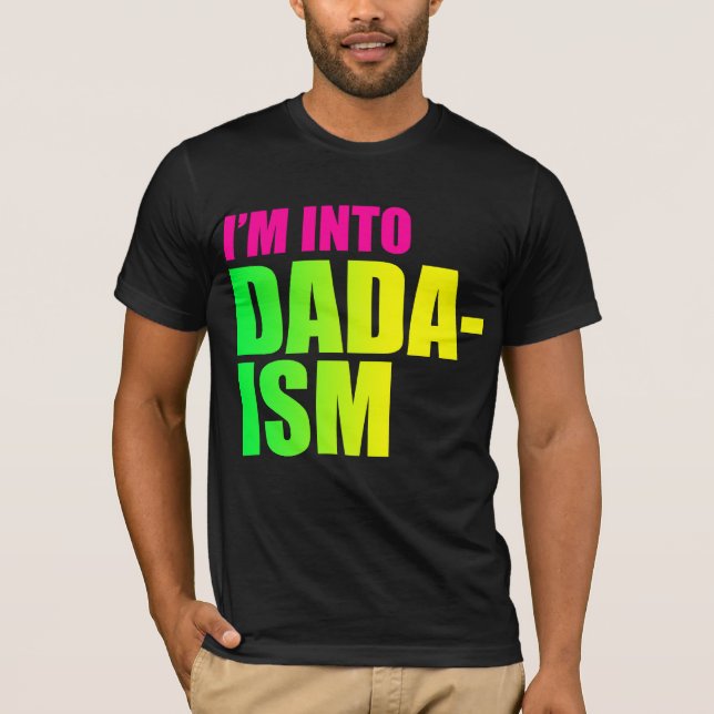 Mig förmiddag in i Dadaism T-shirt (Framsida)