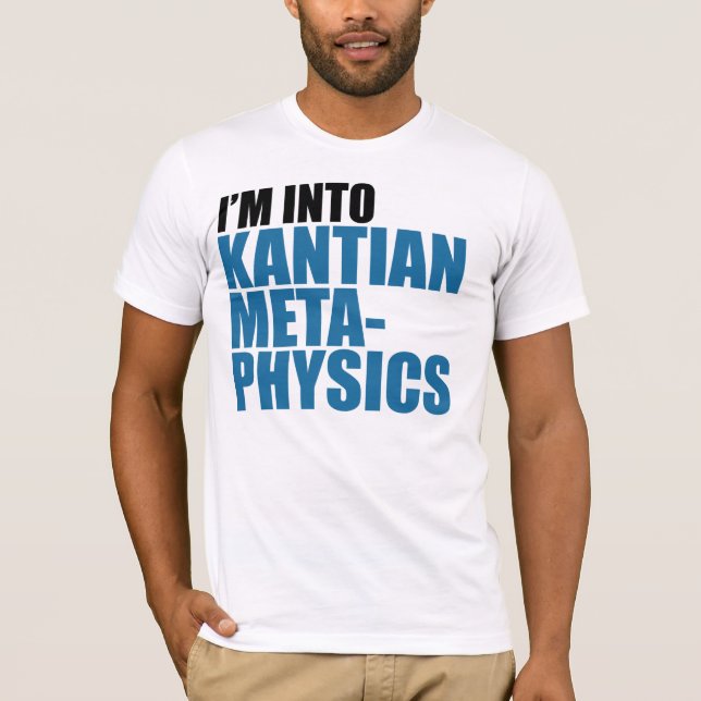 Mig förmiddag in i Kantian metafysik T-shirt (Framsida)