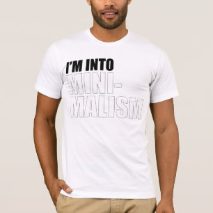 Mig förmiddag in i Minimalism T Shirt