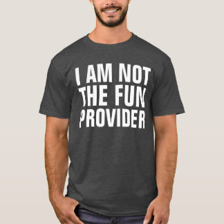 Mig förmiddag inte den roliga familjeförsörjaren tee shirt