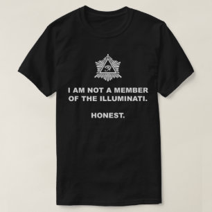 Mig förmiddag inte en medlem av Illuminatien. T Shirt