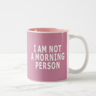 Mig förmiddag inte en morgonperson Två-Tonad mugg