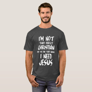 Mig förmiddag INTE EN PERFEKT KRISTEN JAG VET ATT T Shirt