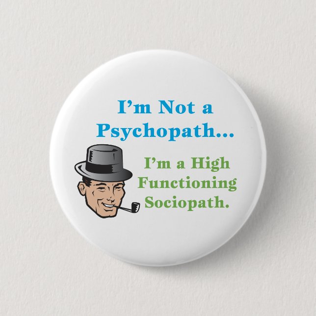 Mig förmiddag inte en Psychopath… Knapp (Framsida)