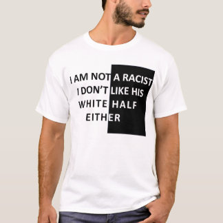 Mig förmiddag inte en rasist t-shirt