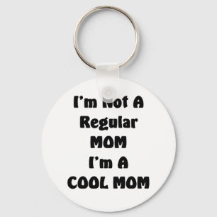 Mig förmiddag inte en stamgästmamma mig kall mam nyckelring