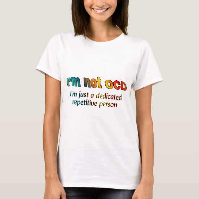 Mig förmiddag inte OCD… T-shirt (Framsida)