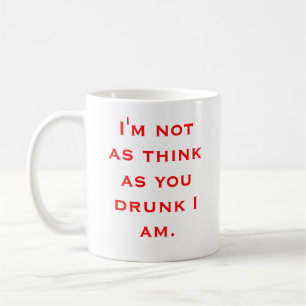 Mig förmiddag inte som tänka som dig druckit I A Kaffemugg
