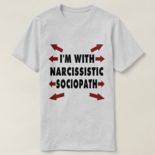 Mig förmiddag med den Narcissistic sociopathen Tee Shirt