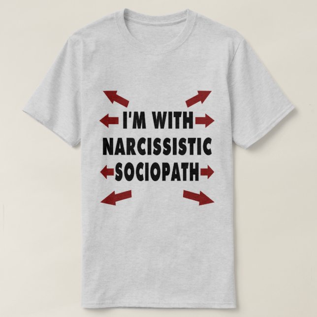 Mig förmiddag med den Narcissistic sociopathen Tee Shirt (Design framsida)