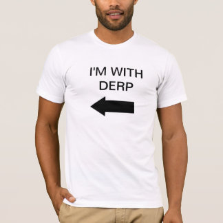 Mig förmiddag med Derp Tee Shirt