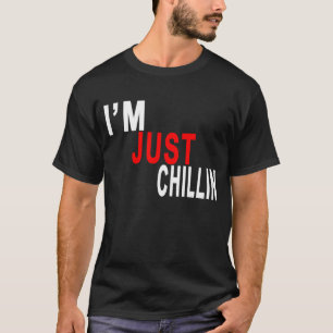 Mig förmiddag PRECIS CHILLIN T-Shirts.png Tee