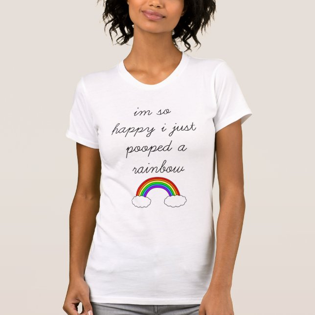 Mig förmiddag så lyckligt I precis Pooped en T-shirt (Framsida)