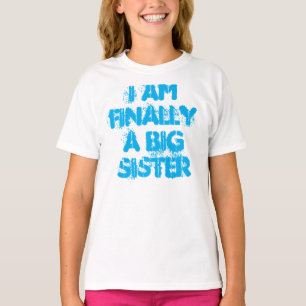 Mig förmiddag slutligen en storasysterskjorta t-shirt