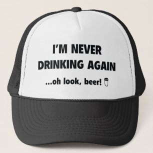 Mig förmiddag som aldrig igen dricker… Oh looken, Truckerkeps