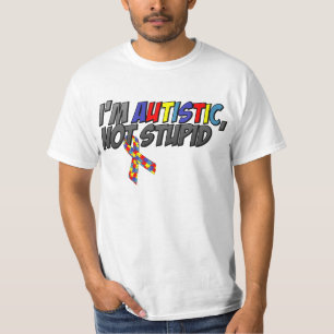 Mig förmiddag som är autistic som inte är dum tee