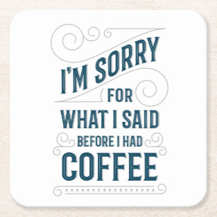 Mig förmiddag som är ledsen för vad jag sade, för underlägg papper kvadrat