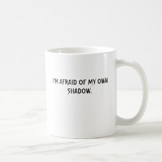 Mig förmiddag som ÄR RÄDD AV MIN EGNA SKUGGA Kaffemugg