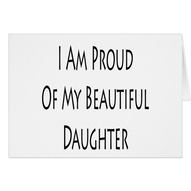 Mig förmiddag som är stolt av min härliga dotter hälsningskort (Framsidan Horizontal)