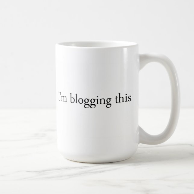 Mig förmiddag som blogging denna mugg (Höger)