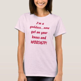Mig förmiddag som en gudinna… får nu på din knä tee shirt