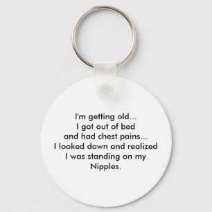 Mig förmiddag som får gammal…, - Keychain Nyckelring