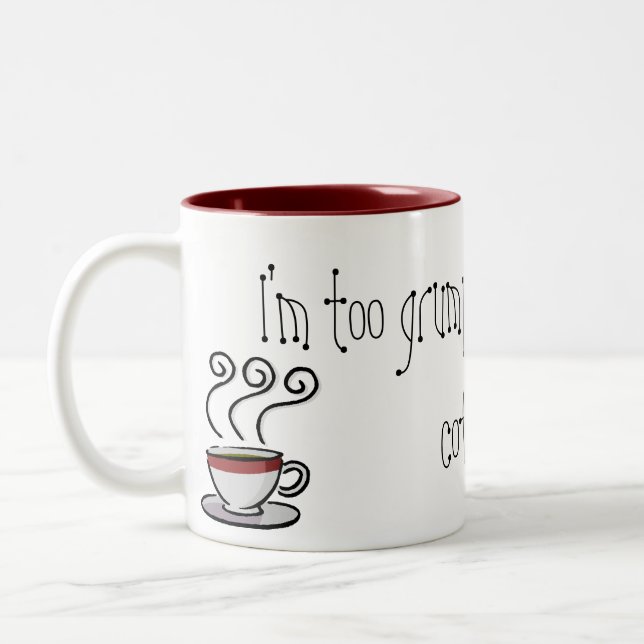 Mig förmiddag som för är grumpy utan mitt kaffe! Två-Tonad mugg (Vänster)