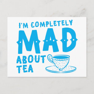 Mig förmiddag som fullständigt ÄR TOKIG om tea Vykort