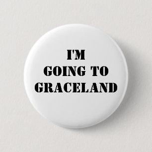 Mig förmiddag som går till Graceland Knapp