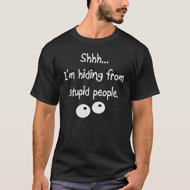 Mig förmiddag som gömmer från dumt folk tee shirt (Framsida)