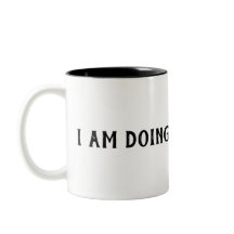 Mig förmiddag som gör min Okayest mugg