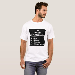 Mig förmiddag som gör torra Januari T Shirt