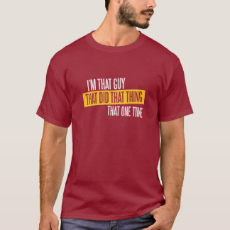 Mig förmiddag som grabb, som gjorde den sak tee shirt