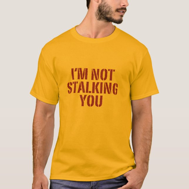 Mig förmiddag som inte förföljer dig tee shirt (Framsida)